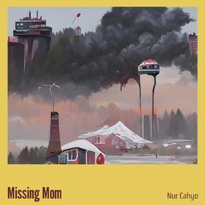 Missing Mom