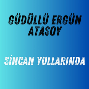 Sincan Yollarında