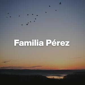 Familia Pérez