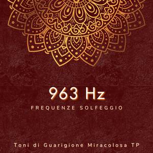 963 Hz: Aiuta a Pensare Chiaramente
