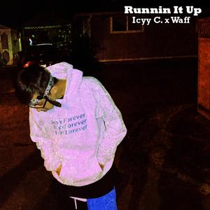 Runnin' It Up (feat. Waff)