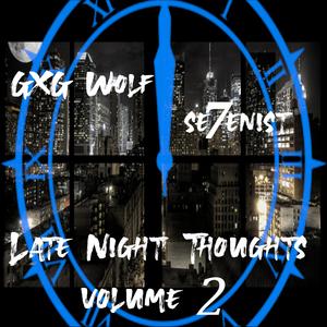 Late Night Thoughts 2 (feat. Se7enist)