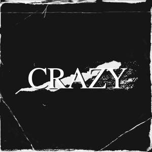 CRAZY