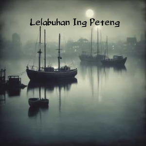 Lelabuhan Ing Peteng