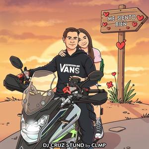 ME SIENTO BI3N (feat. DJ CRUZ STUND)