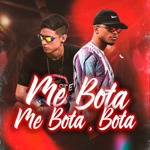 Me Bota , Me Bota Bota