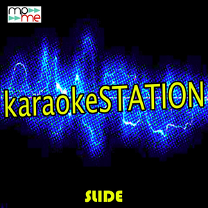 Slide (Karaoke Version) (Originally Performed by Calvin Harris, Frank Ocean and Migos)