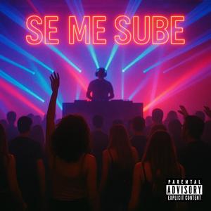 Se Me Sube