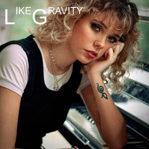 Like Gravity