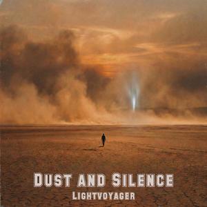 Dust and Silence