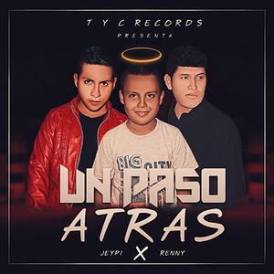 Un Paso Atrás (feat. Jeypi & Renny Garcia)