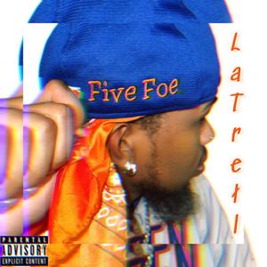 Five Foe (5’4)