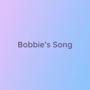 Bobbie's Song