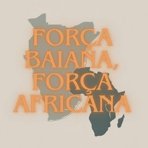 Força Baiana, força Africana