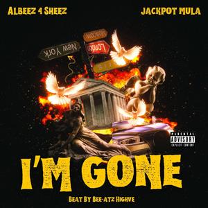 Gone (feat. Albeez 4 Sheez)