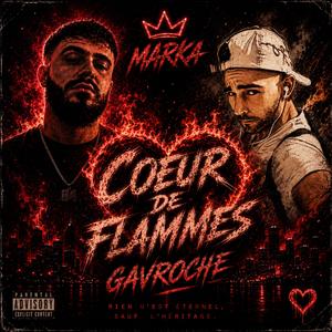 CŒUR DE FLAMMES MARKA FEAT GAVROCH£