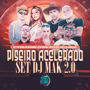 Piseiro Acelerado - Set Dj Mak 2.0