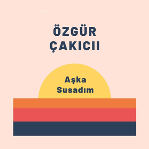 Aşka Susadım
