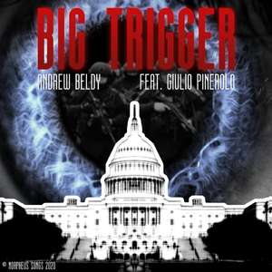 Big Trigger (feat. Giulio Pinerolo)