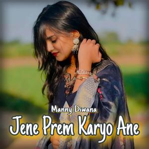 Jene Prem Karyo Ane