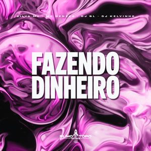 Fazendo Dinheiro