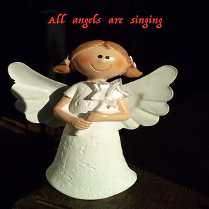 All Angels Are Singing