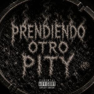 PRENDIENDO OTRO PITY