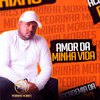 Pedrinha Moraes - Amor da Minha Vida