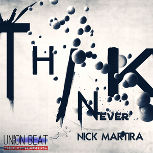 I Never Think (Main Mix)