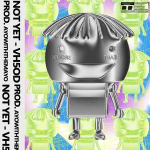 NOTYET（Prod.ayowiththemayo)