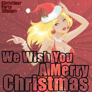 We Wish You A Merry Christmas