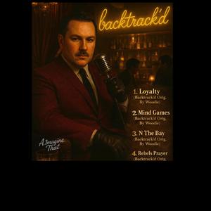 Loyalty (Backtrack'd Orig. By Woodie)
