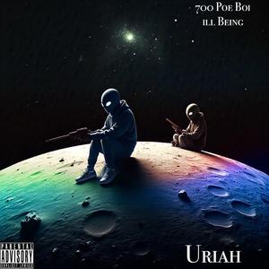 Uriah (feat. iLL Being)