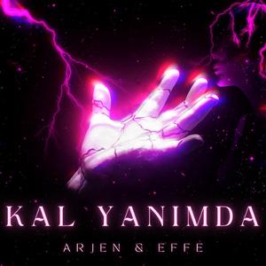 KAL YANIMDA (feat. Effe Sight)