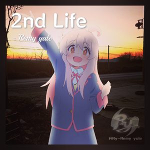 2nd Life(第二次生活)