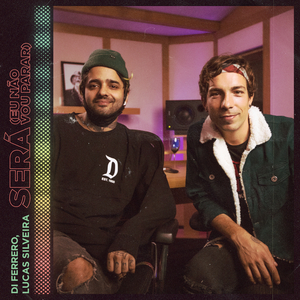 Será (Eu Não Vou Parar)