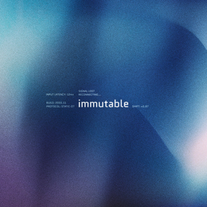 Immutable