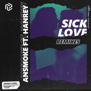 Sick Love (Dallien Remix)