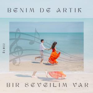 Benim De Artık Bir Sevgilim Var