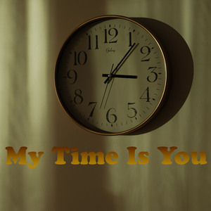 My Time Is You