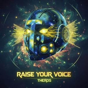 Raise your Voice (feat. Takari) (Theros Remix)