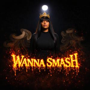 Wanna Smash