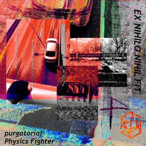 Ex Nihilo Nihil Fit (feat. purgatorial)