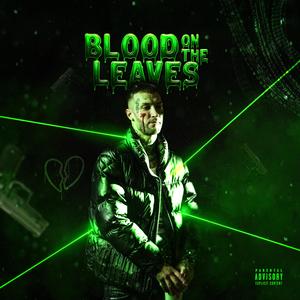 BLOOD ON THE LEAVES