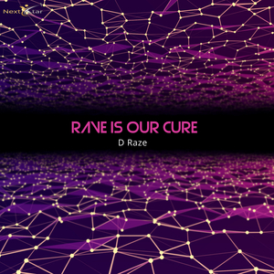 Rave is Our Cure