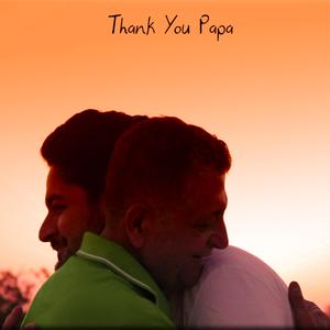 Thank You Papa