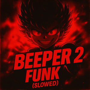Beeper Funk 2 (Slowed)