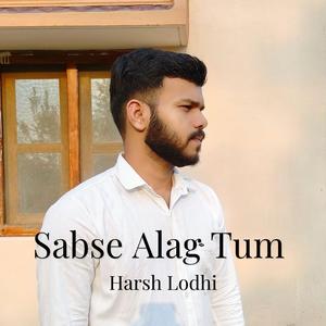 Sabse Alag Tum