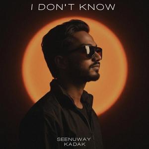 I don't know