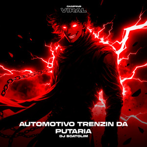Automotivo Trenzin da Putaria (feat. CAMPING VIRAL)